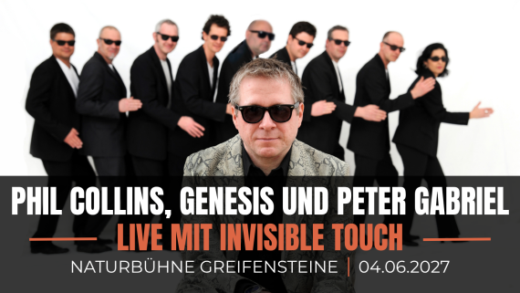 Invisible Touch // Phil Collins, Genesis und Peter Gabriel // Naturbühne Greifensteine // 04.06.2027