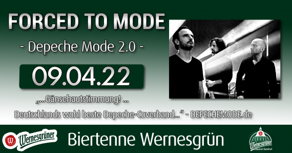 Forced to Mode - Depeche Mode 2.0 // Wernesgrüner Brauerei-Gutshof // 09.04.2022