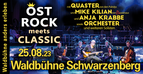 Ostrock meets Classic // Waldbühne Schwarzenberg // 25.08.2023