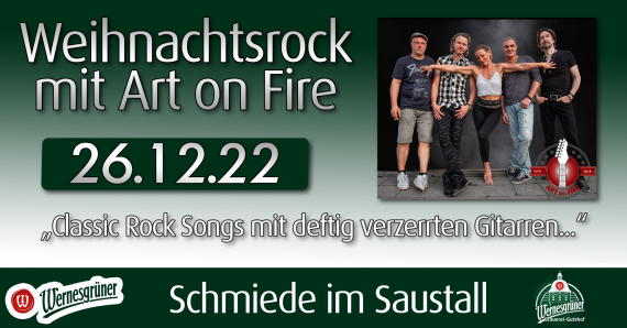 Weihnachtsrock mit Art on Fire // Schmiede im Saustall // 26.12.2022