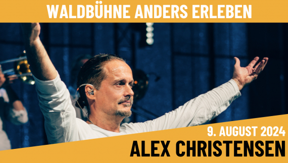 Alex Christensen & Friends // Waldbühne Schwarzenberg // 09.08.2024